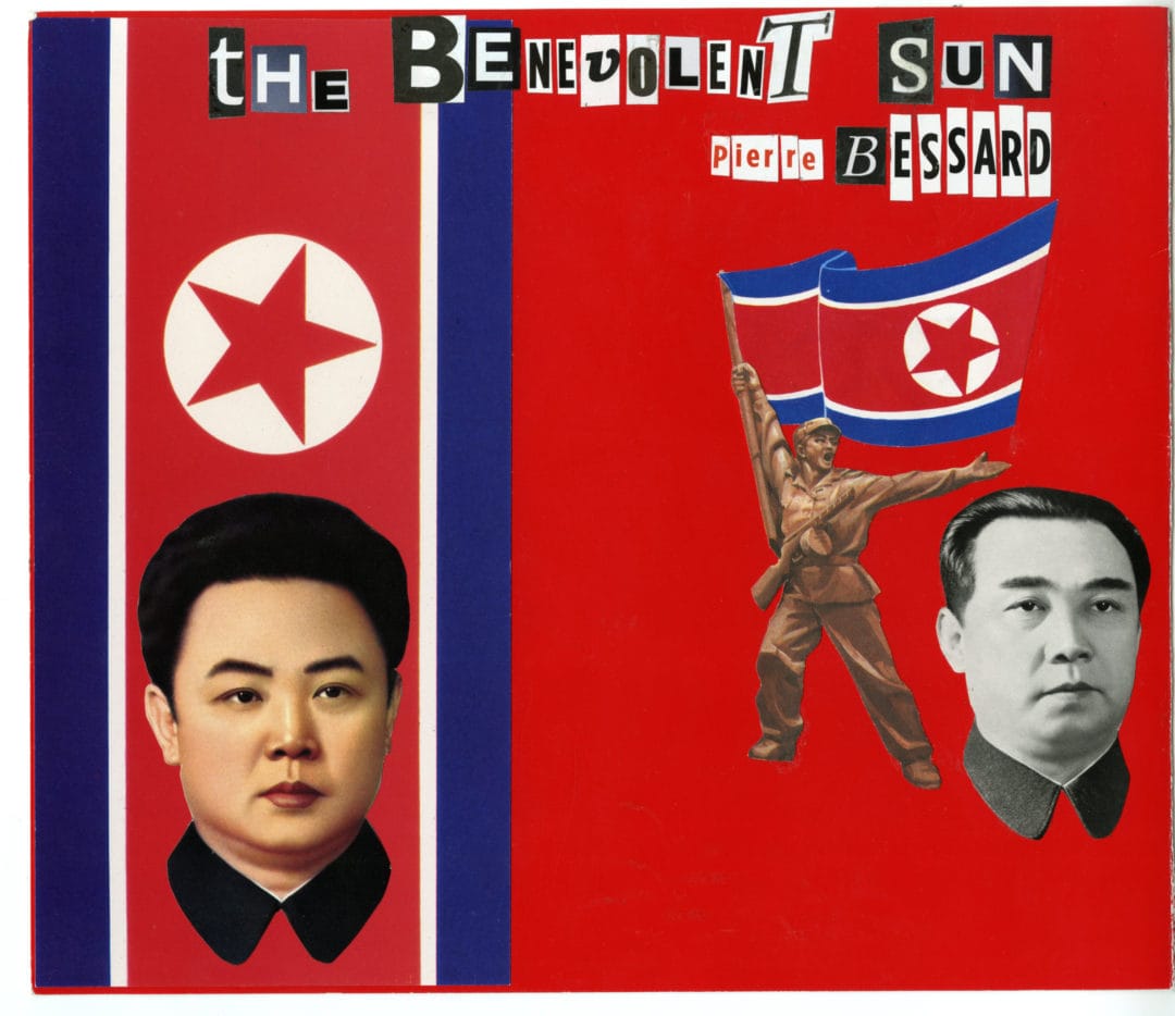 North Korea, « The Benevolent Sun », a book to come soon by Pierre Bessard, design by Sybren Kuiper (Works 1990-2015) a mixt of collages, assemblage of movies interviews, a journal, paintigs (acrylic, oil painting) panoramics pictures in B&W, colours pictures etc ..perhaps ill come again just for close definitely this one in end of the year… Editions Bessard